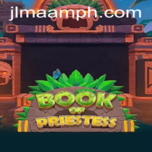 Discover the Enchanting World of BookOfPriestess: A Thrilling Gaming Experience